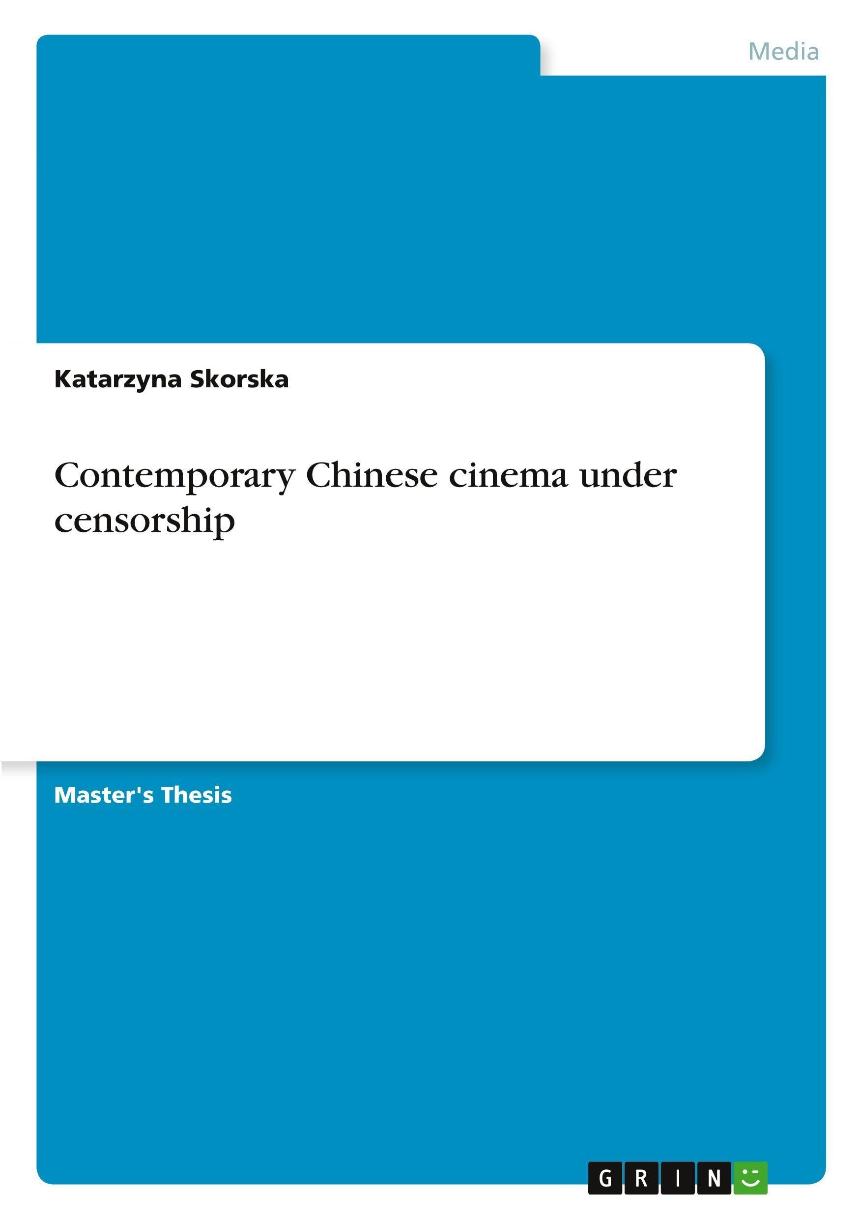 Contemporary Chinese cinema under censorship Film, Art & Culture