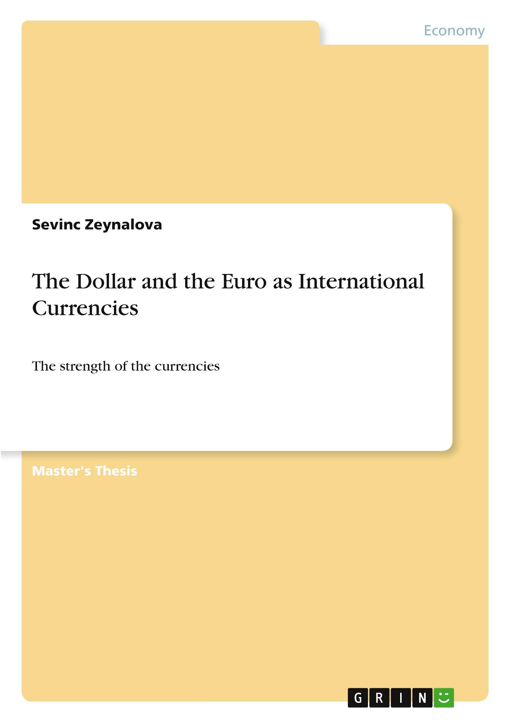 The Dollar and the Euro as International Currencies Law