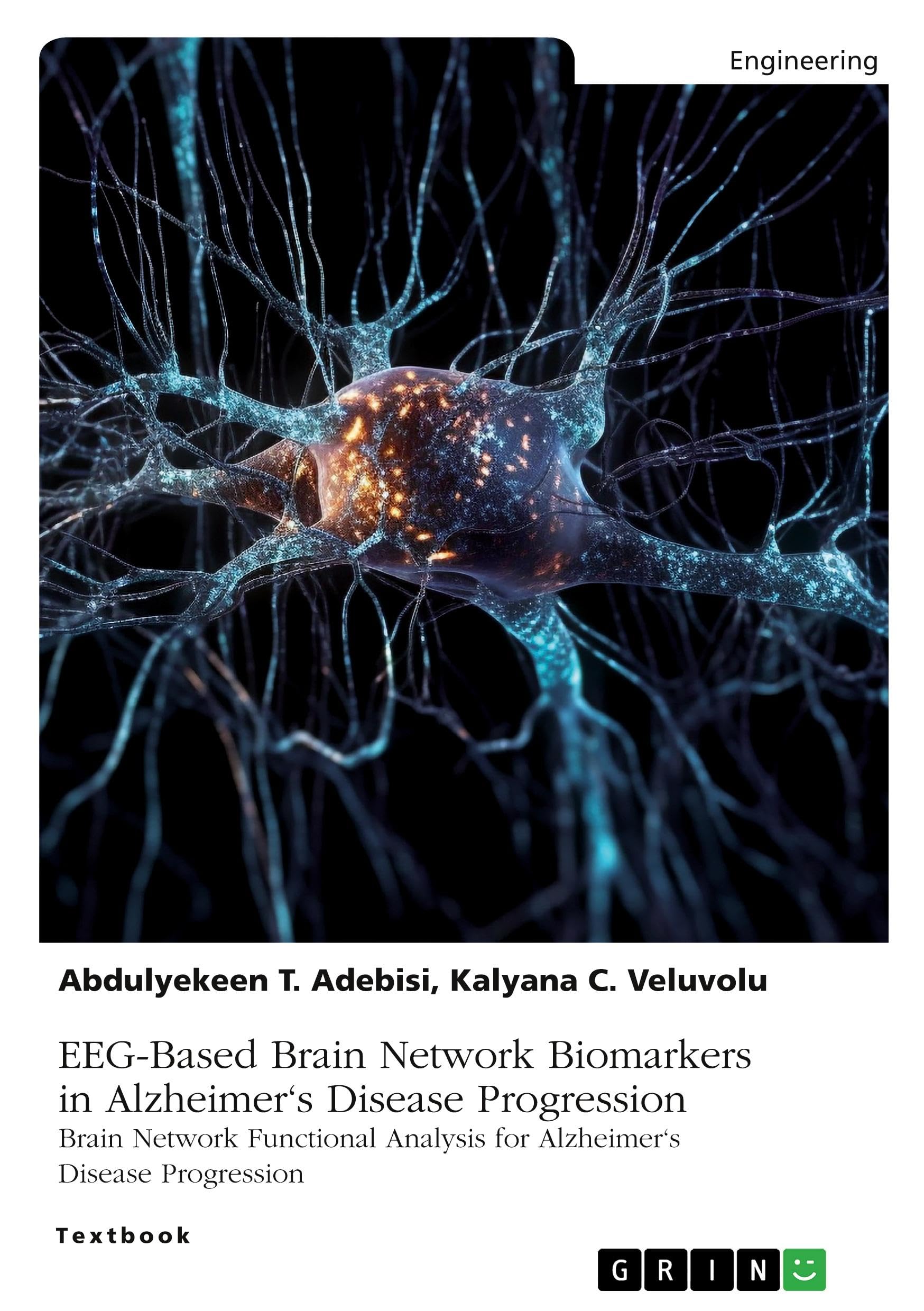 EEG-Based Brain Network Biomarkers in Alzheimer's Disease Progression Medicine