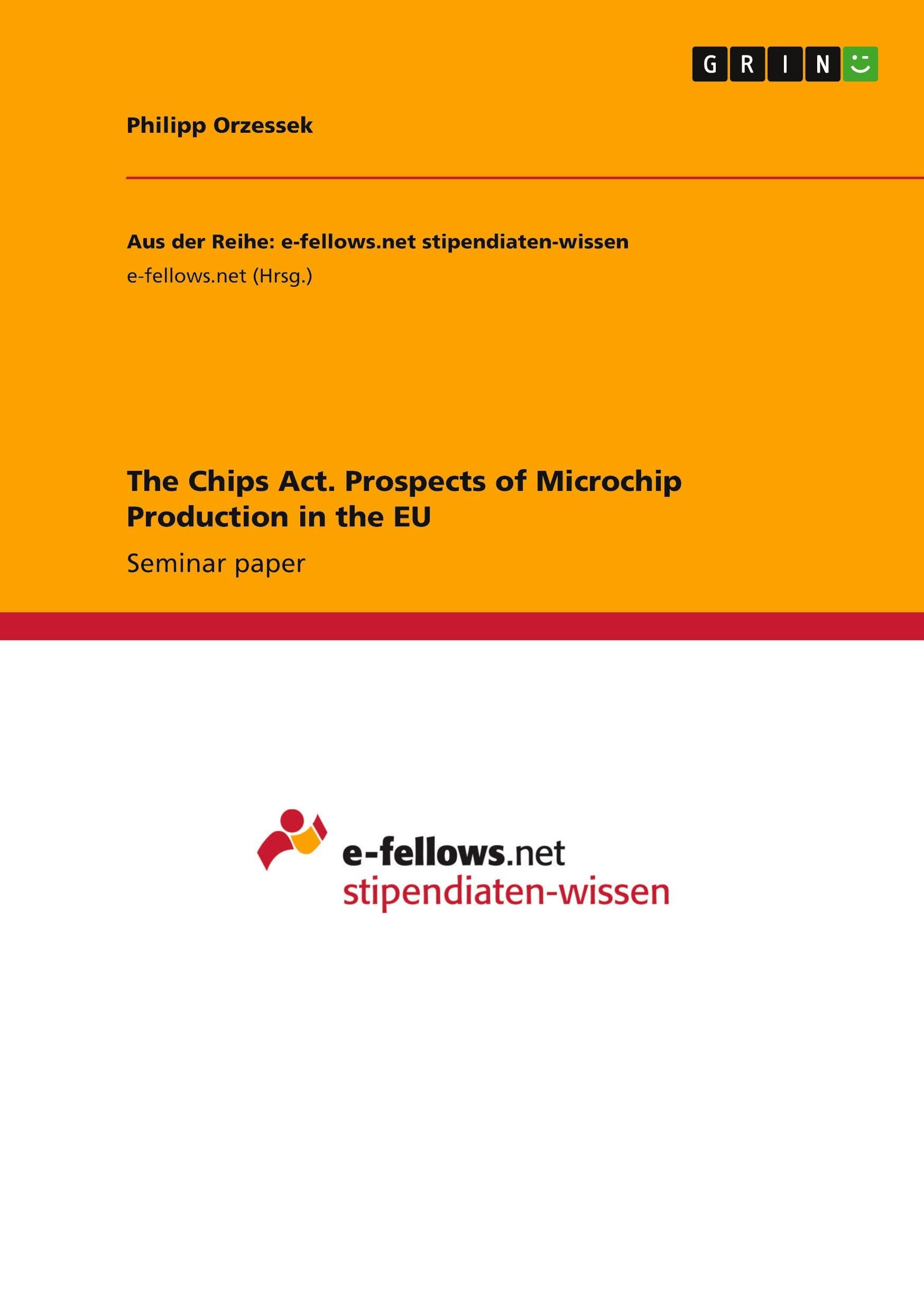 The Chips Act. Prospects of Microchip Production in the EU Law