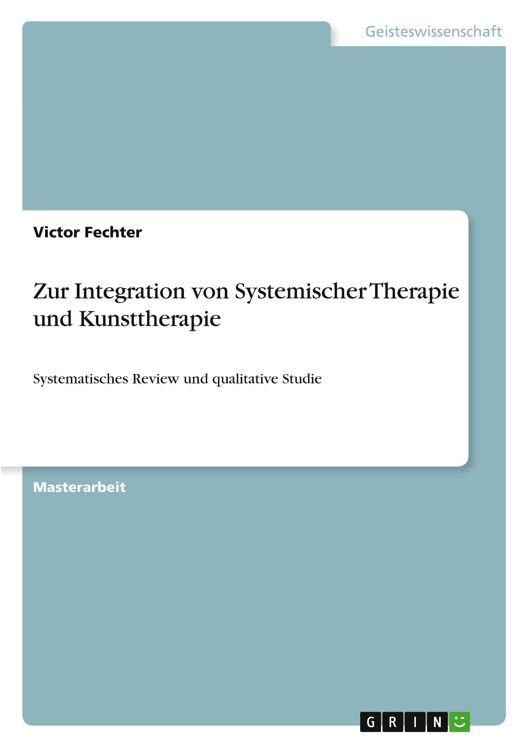 Zur Integration von Systemischer Therapie und Kunsttherapie Law