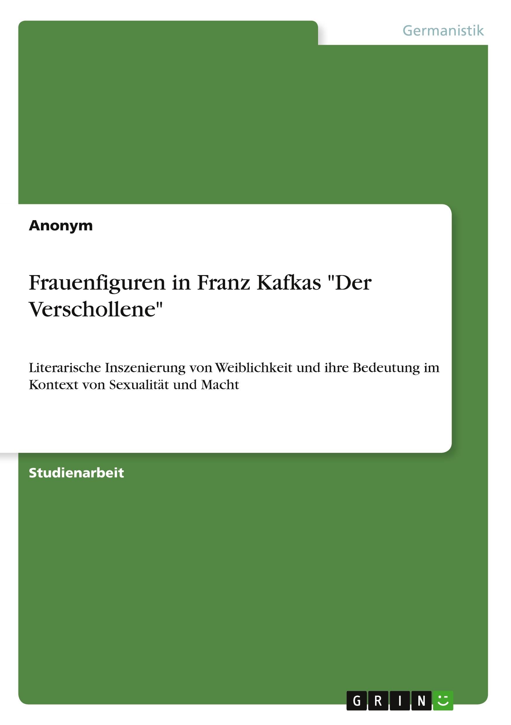 Frauenfiguren in Franz Kafkas "Der Verschollene" Contemporary literature
