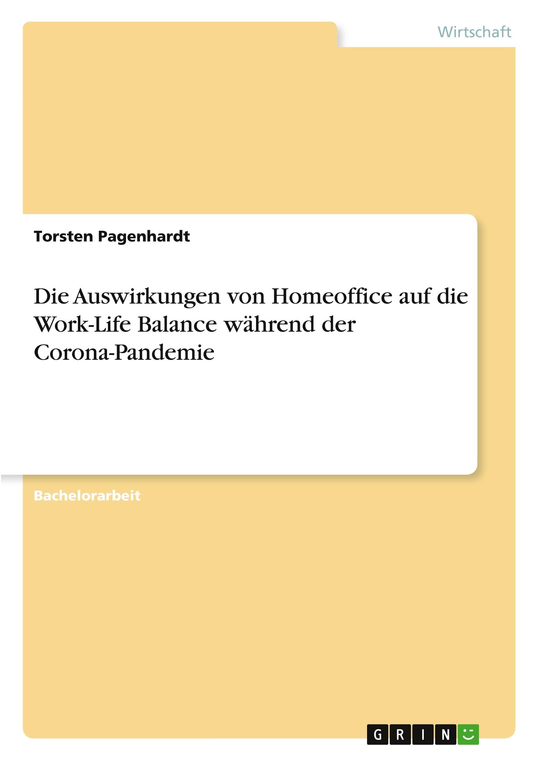 Die Auswirkungen von Homeoffice auf die Work-Life Balance während der Corona-Pandemie Law