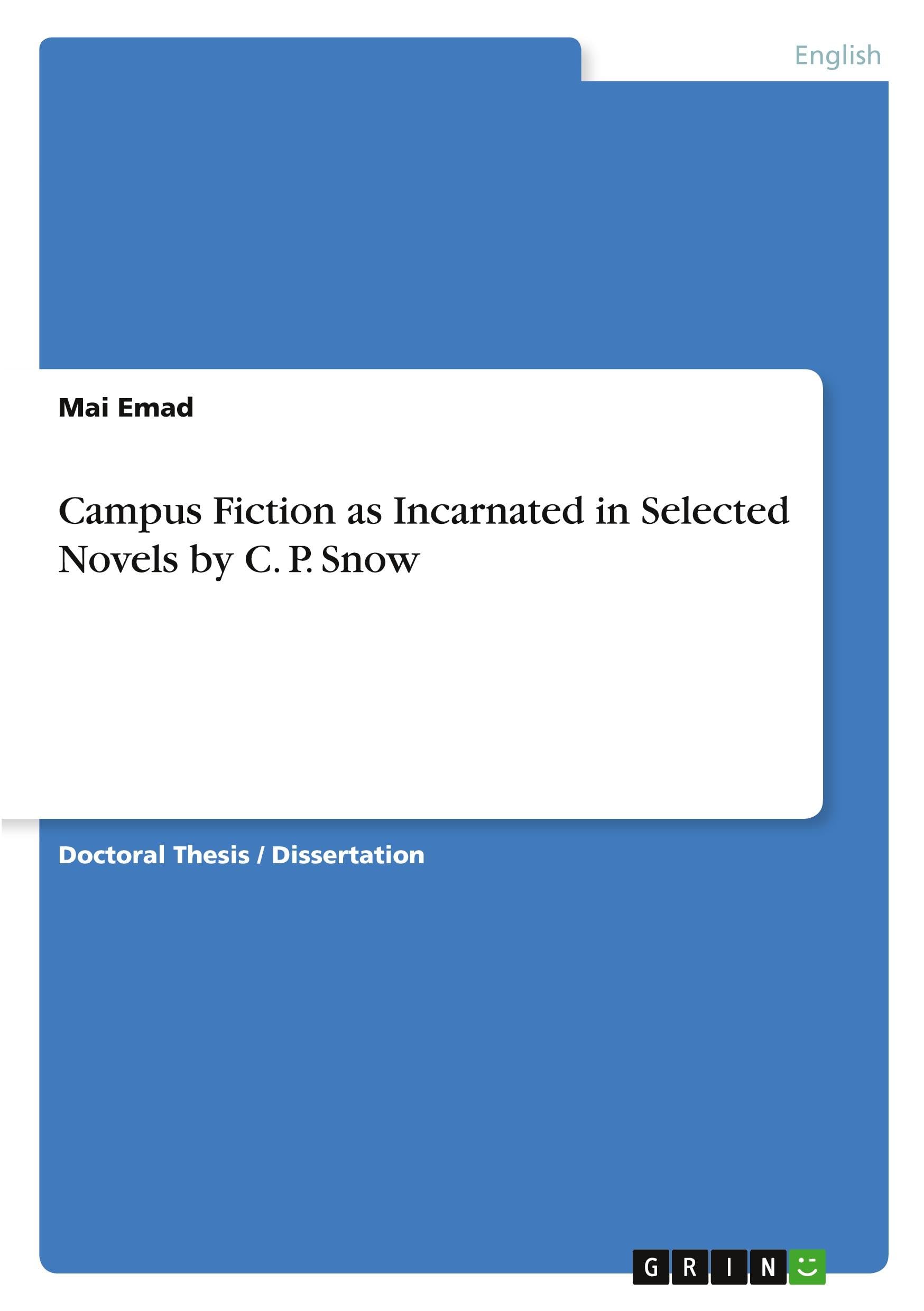 Campus Fiction as Incarnated in Selected Novels by C. P. Snow Contemporary literature