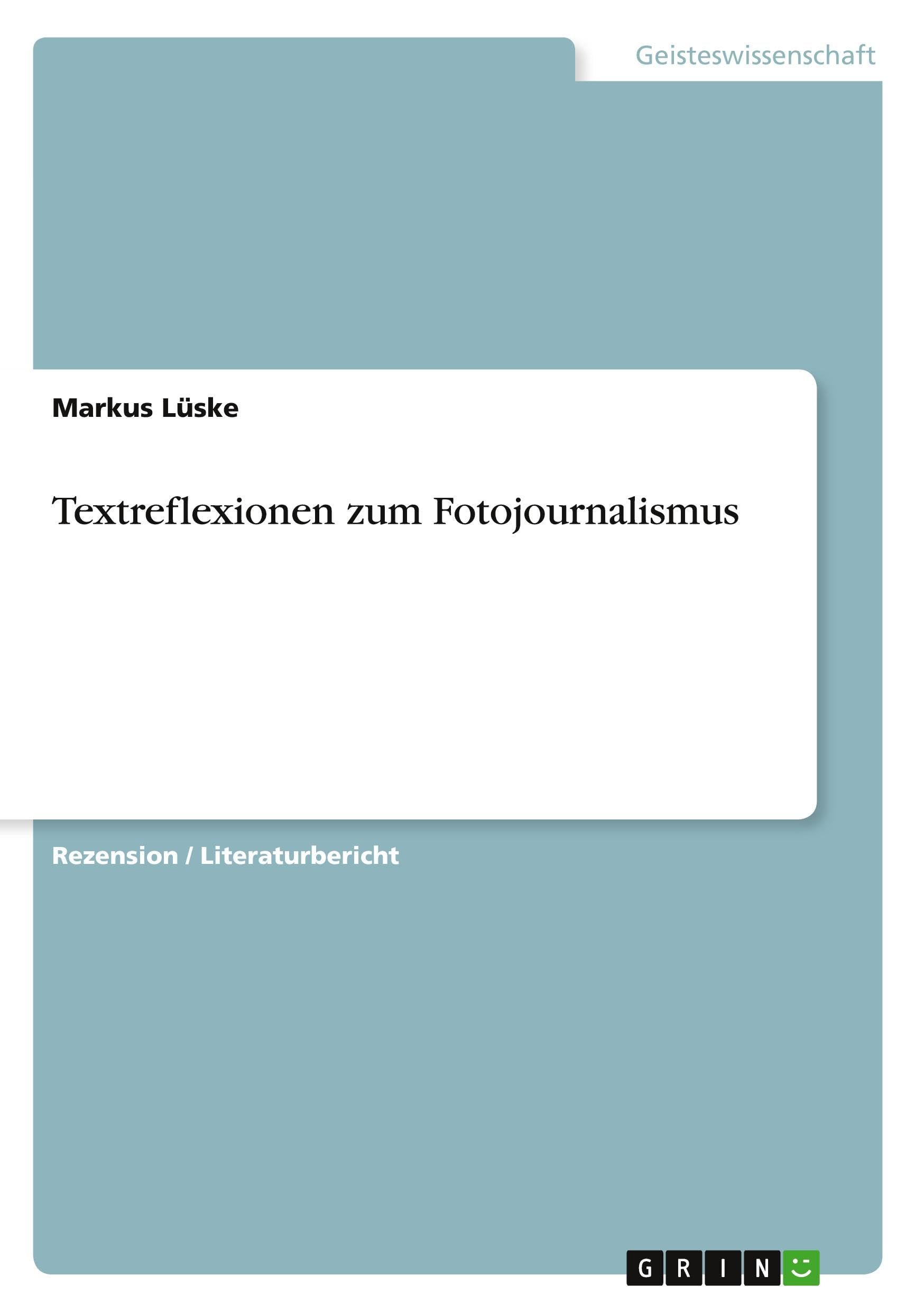 Textreflexionen zum Fotojournalismus Law