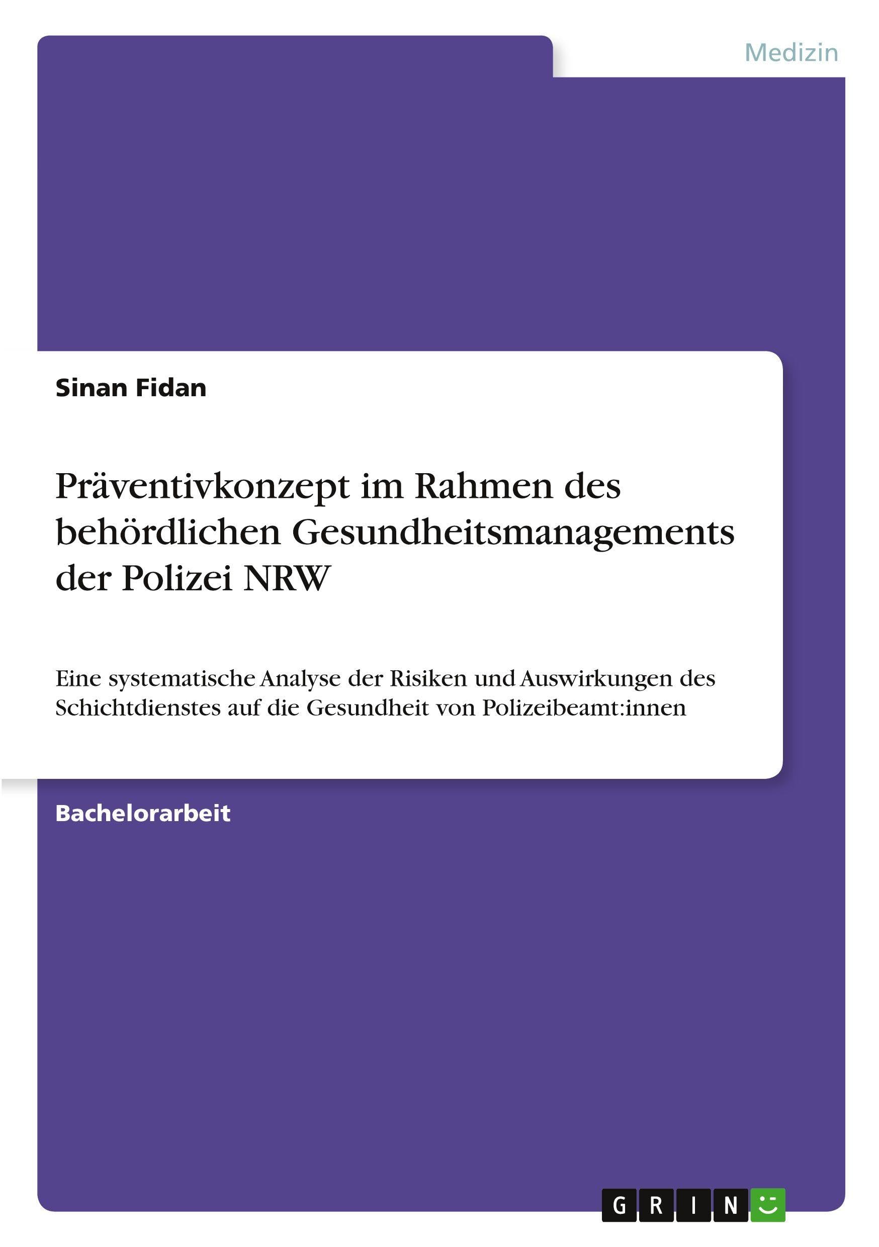 Präventivkonzept im Rahmen des behördlichen Gesundheitsmanagements der Polizei NRW Medicine