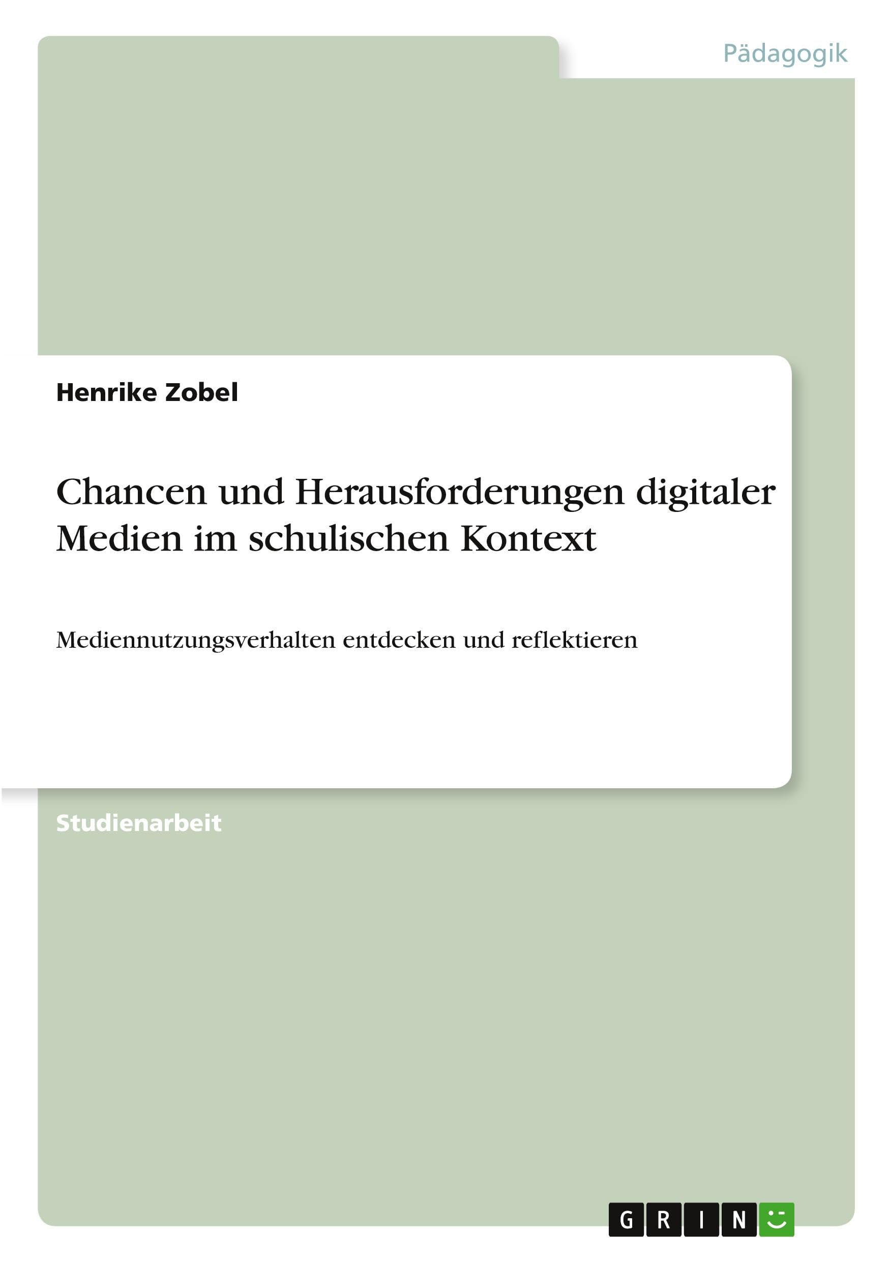 Chancen und Herausforderungen digitaler Medien im schulischen Kontext Books