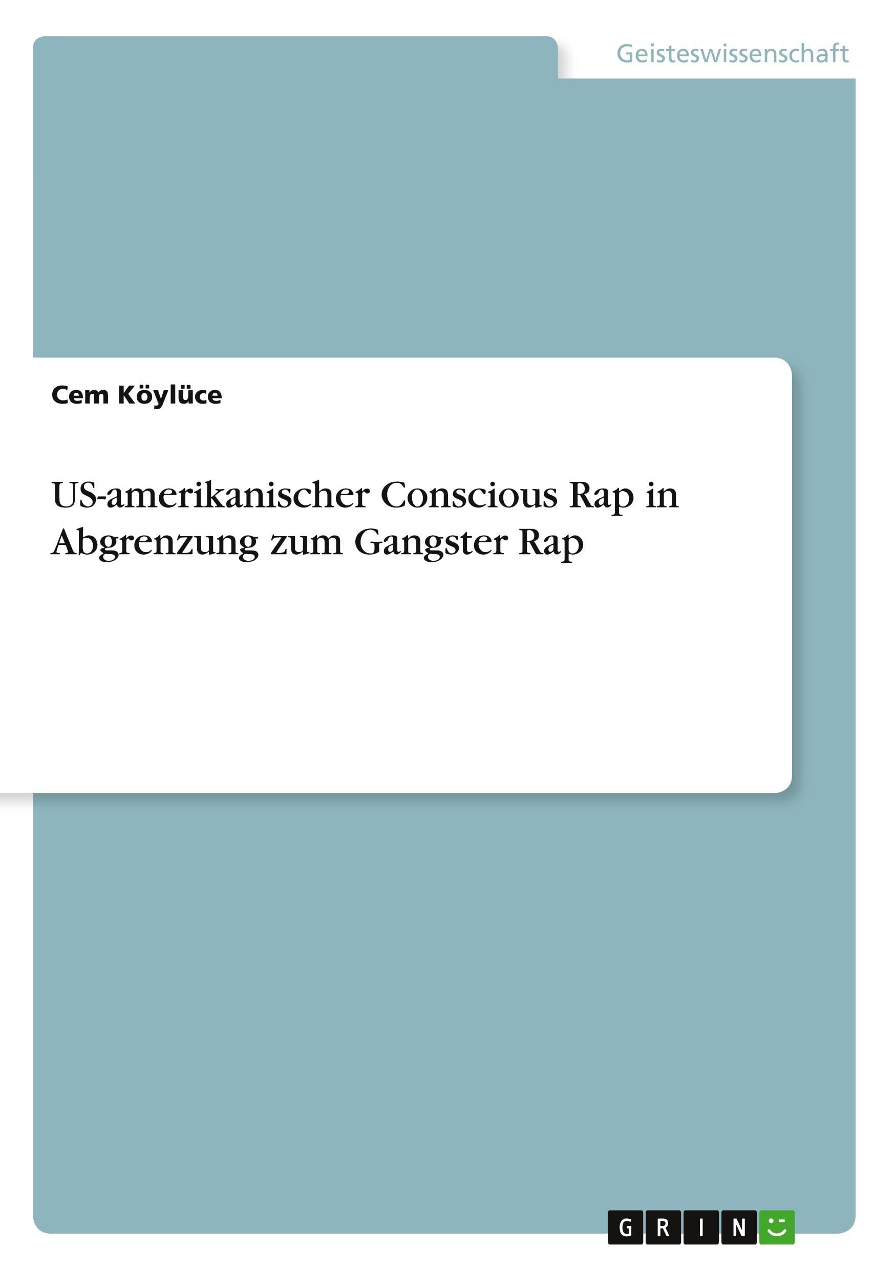 US-amerikanischer Conscious Rap in Abgrenzung zum Gangster Rap Law
