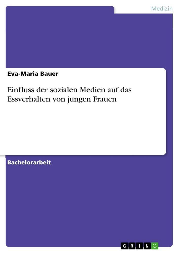 Einfluss der sozialen Medien auf das Essverhalten von jungen Frauen Medicine