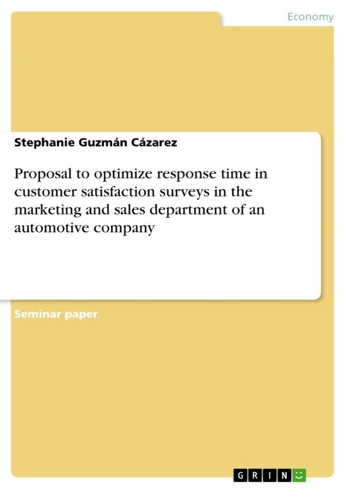 Proposal to optimize response time in customer satisfaction surveys in the marketing and sales department of an automotive company Law