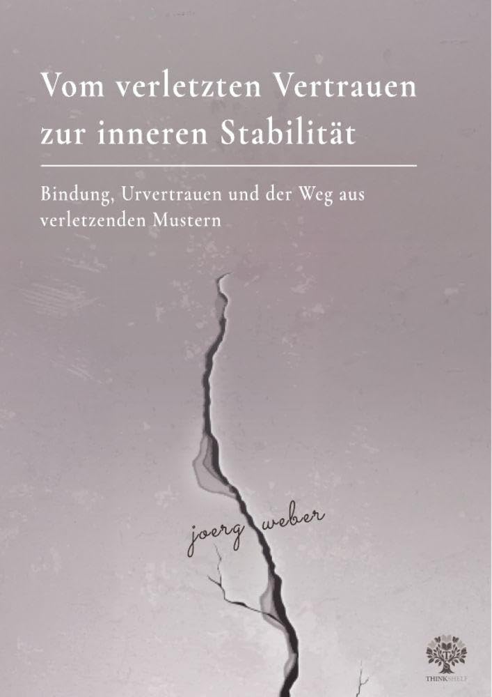 Vom verletzten Vertrauen zur inneren Stabilität Psychology
