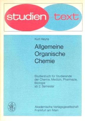 Allgemeine Organische Chemie - Studienbuch für Studierende der Chemie, Medizin, Pharmazie, Biologie ab 2. Semester Books