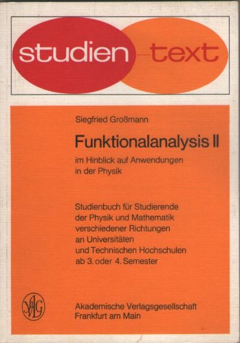 Funktionalanalysis 2 im Hinblick auf Anwendungen in der Physik Books