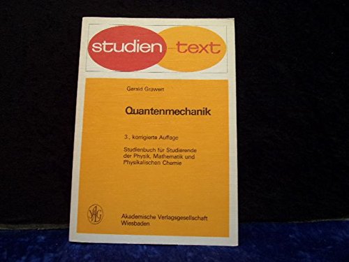 Quantenmechanik : Studienbuch für Studierende der Physik, Mathematik und physikalische Chemie Books