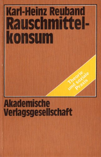 Rauschmittelkonsum. Soziale Abweichung und institutionelle Reaktion Law