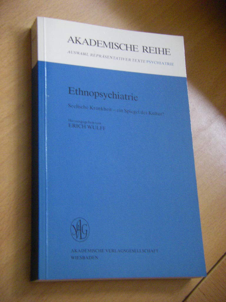 Ethnopsychiatrie. Seelische Krankheit, ein Spiegel der Kultur? Books