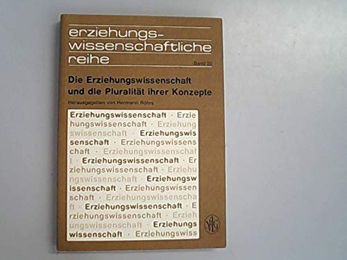 Die Erziehungswissenschaft und die Pluralität ihrer Konzepte Books