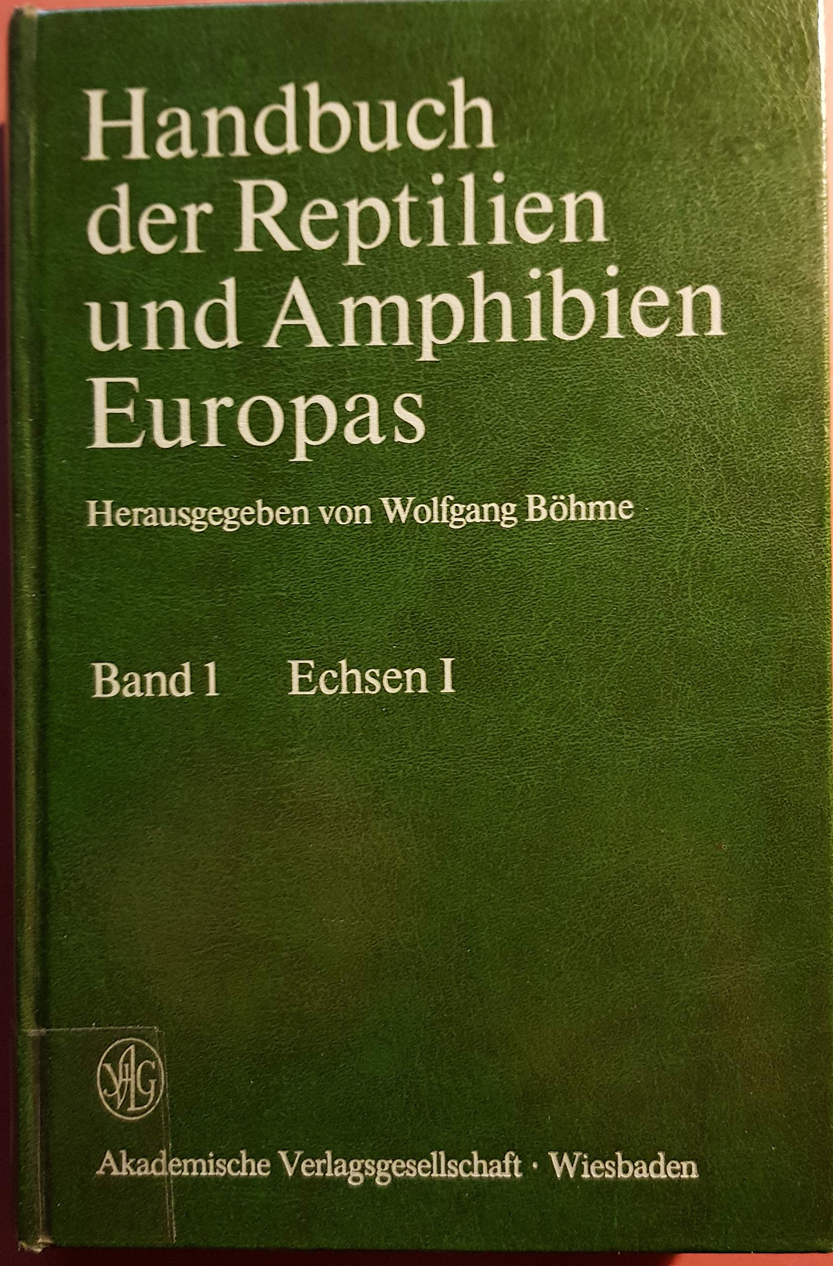 Handbuch der Reptilien und Amphibien Europas - Band 1: Echsen (Sauria) Books