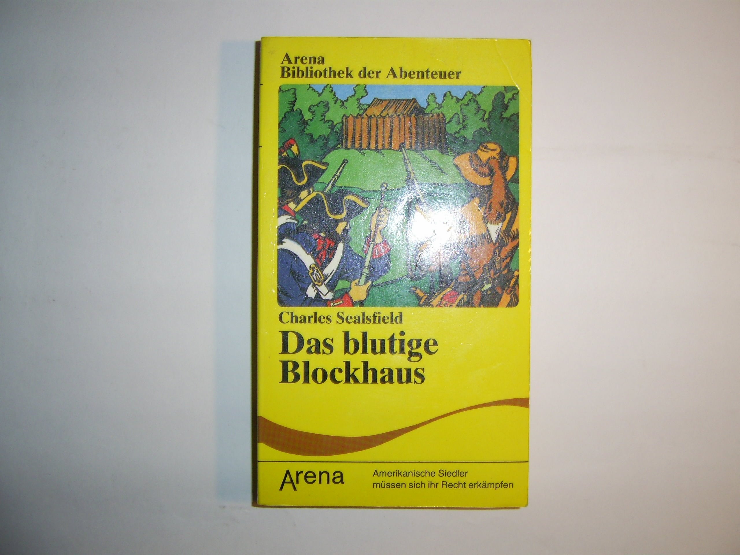 Das blutige Blockhaus. Amerikanische Siedler müssen sich ihr Recht erkämpfen. Books