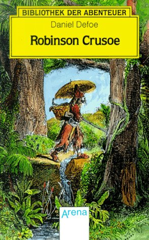 Arena Bibliothek der Abenteuer, Bd.28, Robinson Crusoe Books