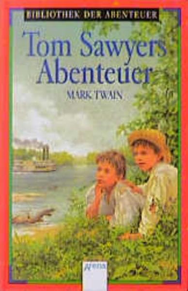 Tom Sawyers Abenteuer: Aus d. Amerikan. v. Lore Krüger. (Arena Taschenbücher) Fantasy & Sci-Fi