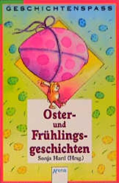 Oster- und Frühlingsgeschichten (Arena LIFE) Books