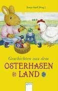 Geschichten aus dem Osterhasenland (Arena Taschenbücher) Novels & Short Stories