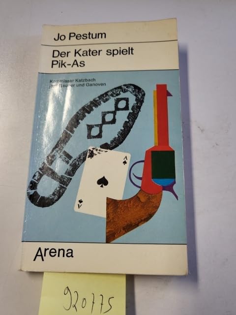 Der Kater spielt Pik- As. Kommissar Katzbach jagt Gauner und Ganoven. Books