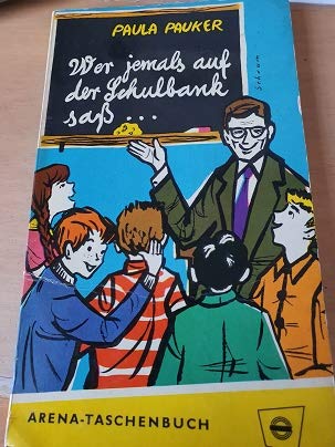 Wer jemals auf der Schulbank saß. Books