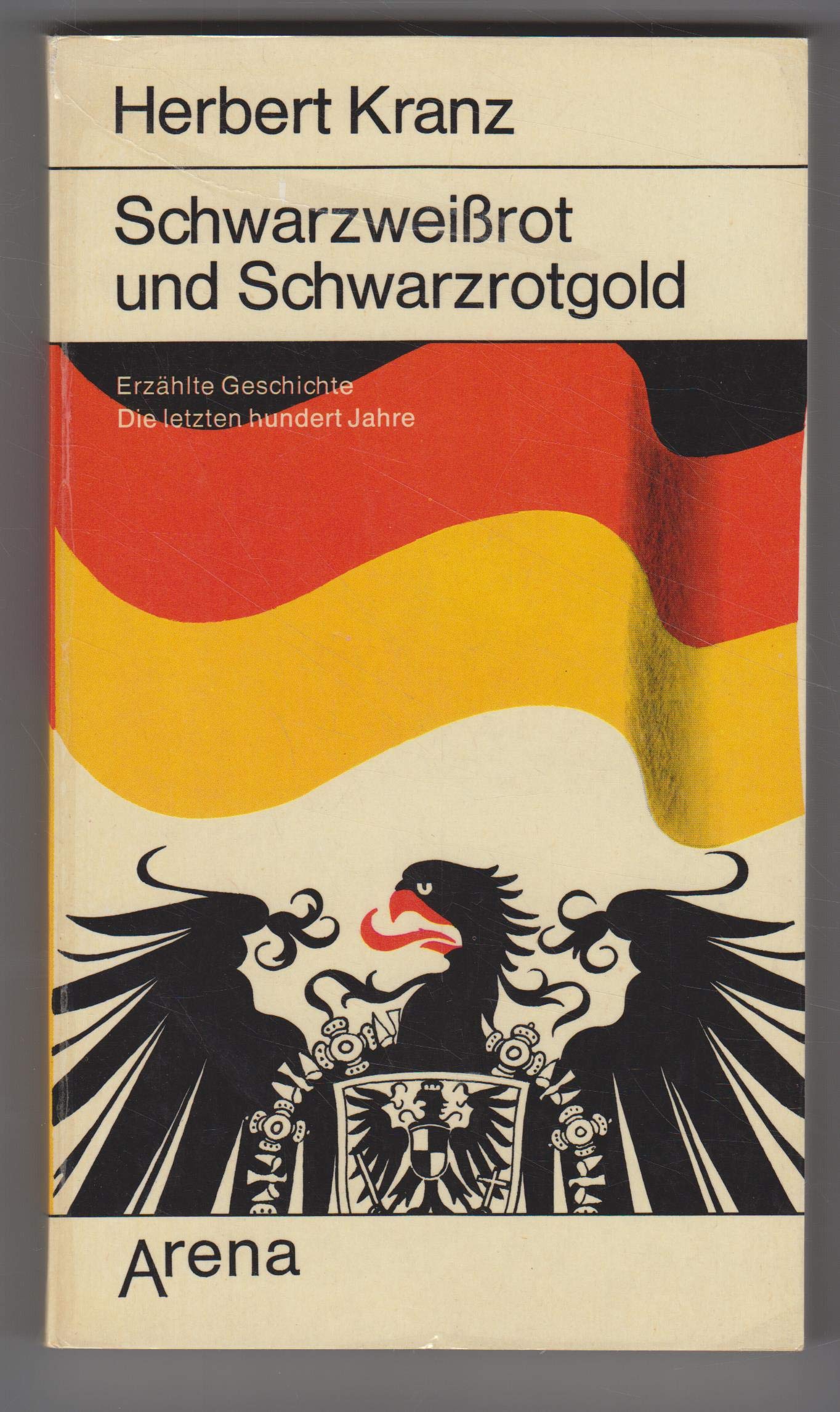 Schwarzweißrot und Schwarzrotgold Books