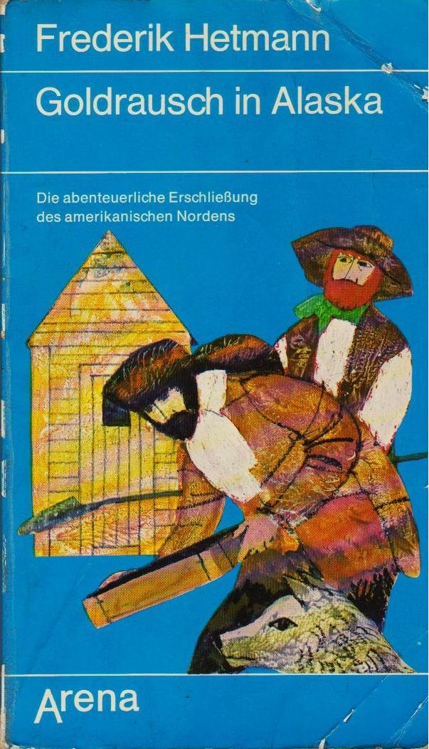 Goldrausch in Alaska Books