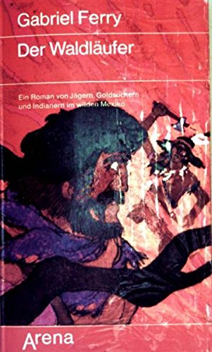 Der Waldläufer. Classics