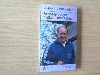 Sepp Herberger, Fußball, sein Leben. Sports Books