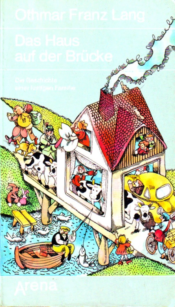 Das Haus auf der Brücke: Die Geschichte einer lustigen Familie Books