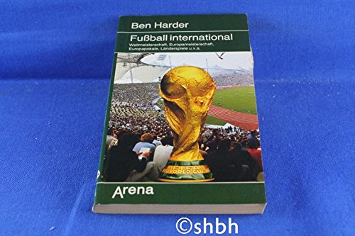 Fußball international. Weltmeisterschaft, Europameisterschaft, Europapokale, Länderspiele. Travel