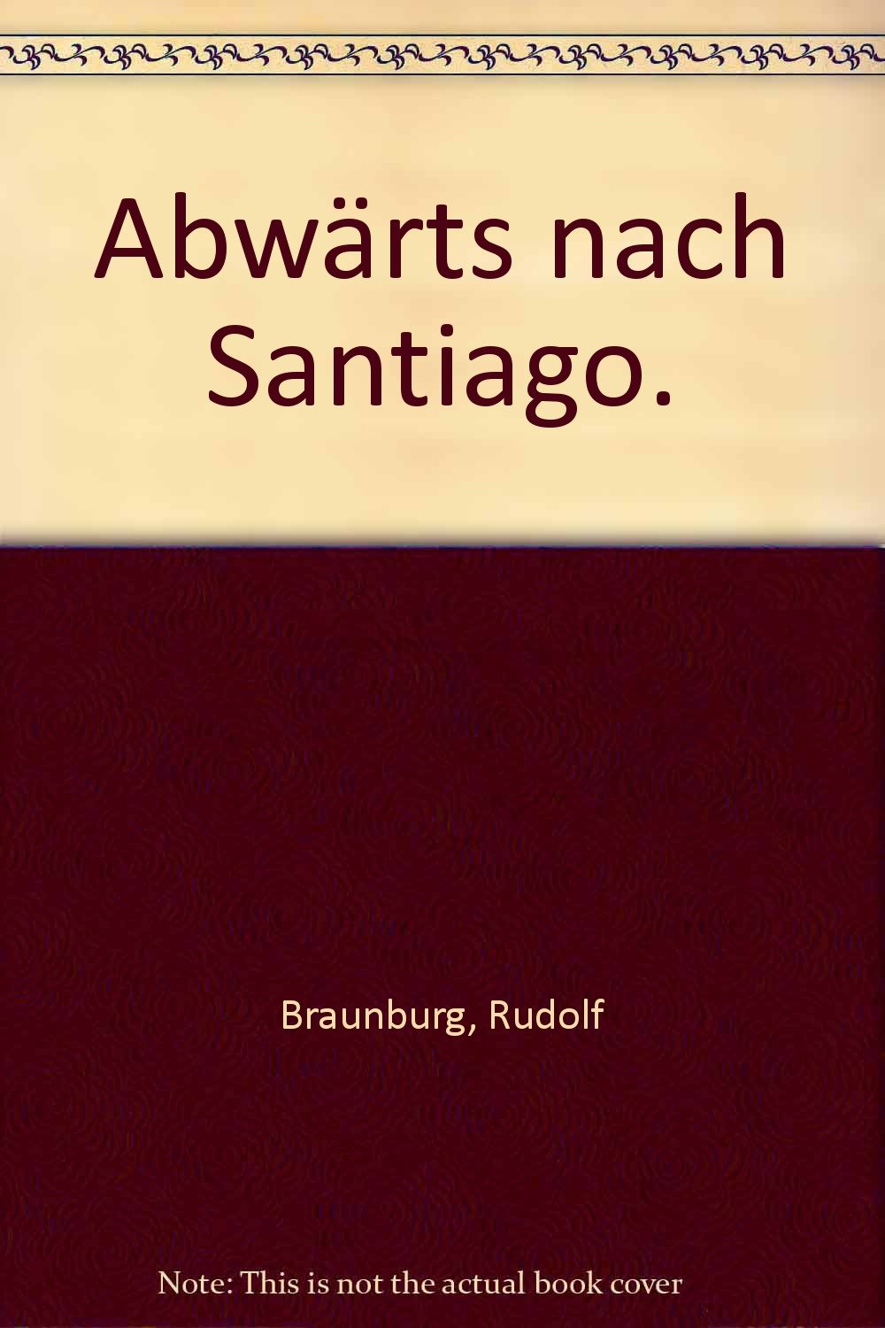 Abwärts nach Santiago. Books