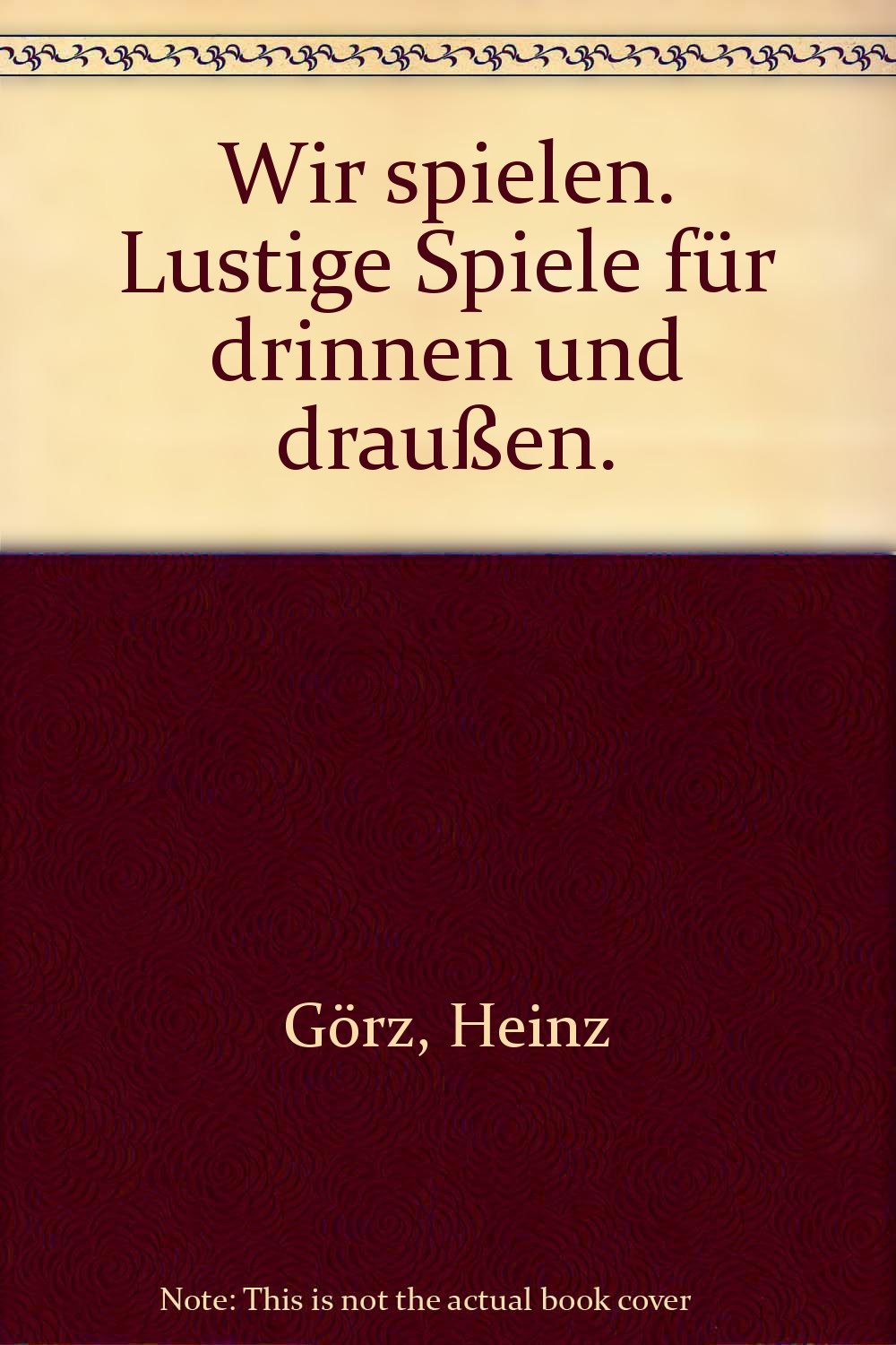 Wir spielen. Lustige Spiele für drinnen und draußen. Books