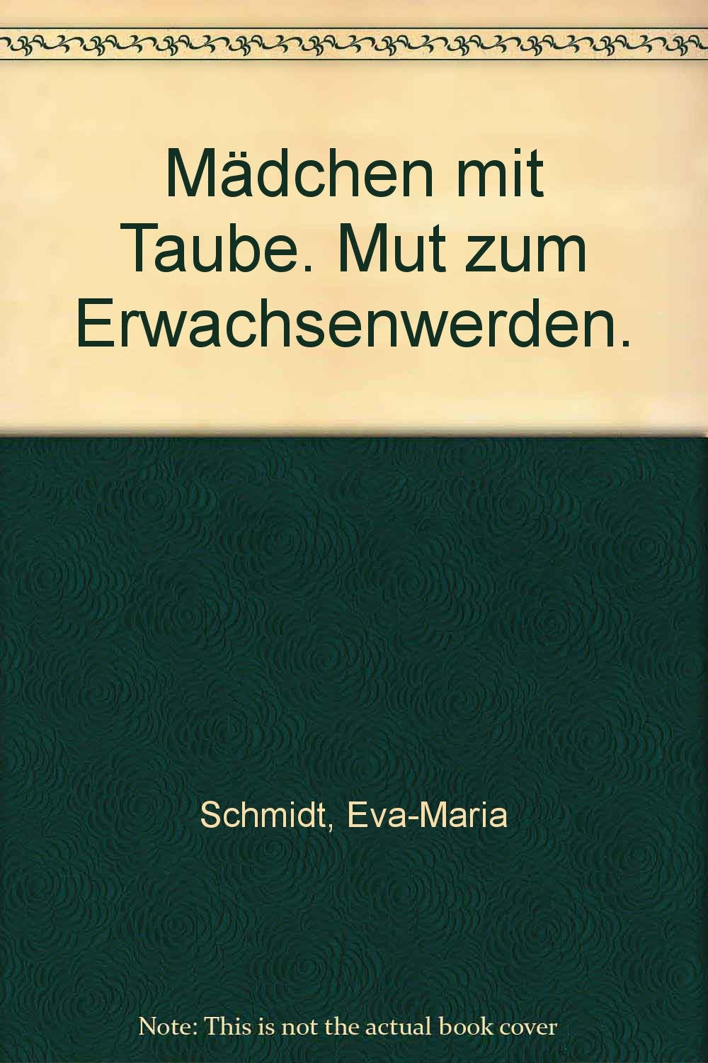 Product Image: Mädchen mit Taube. Mut zum Erwachsenwerden.