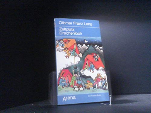 Zeltplatz Drachenloch: Ein Ferien-Buch (Arena Taschenbücher) Books