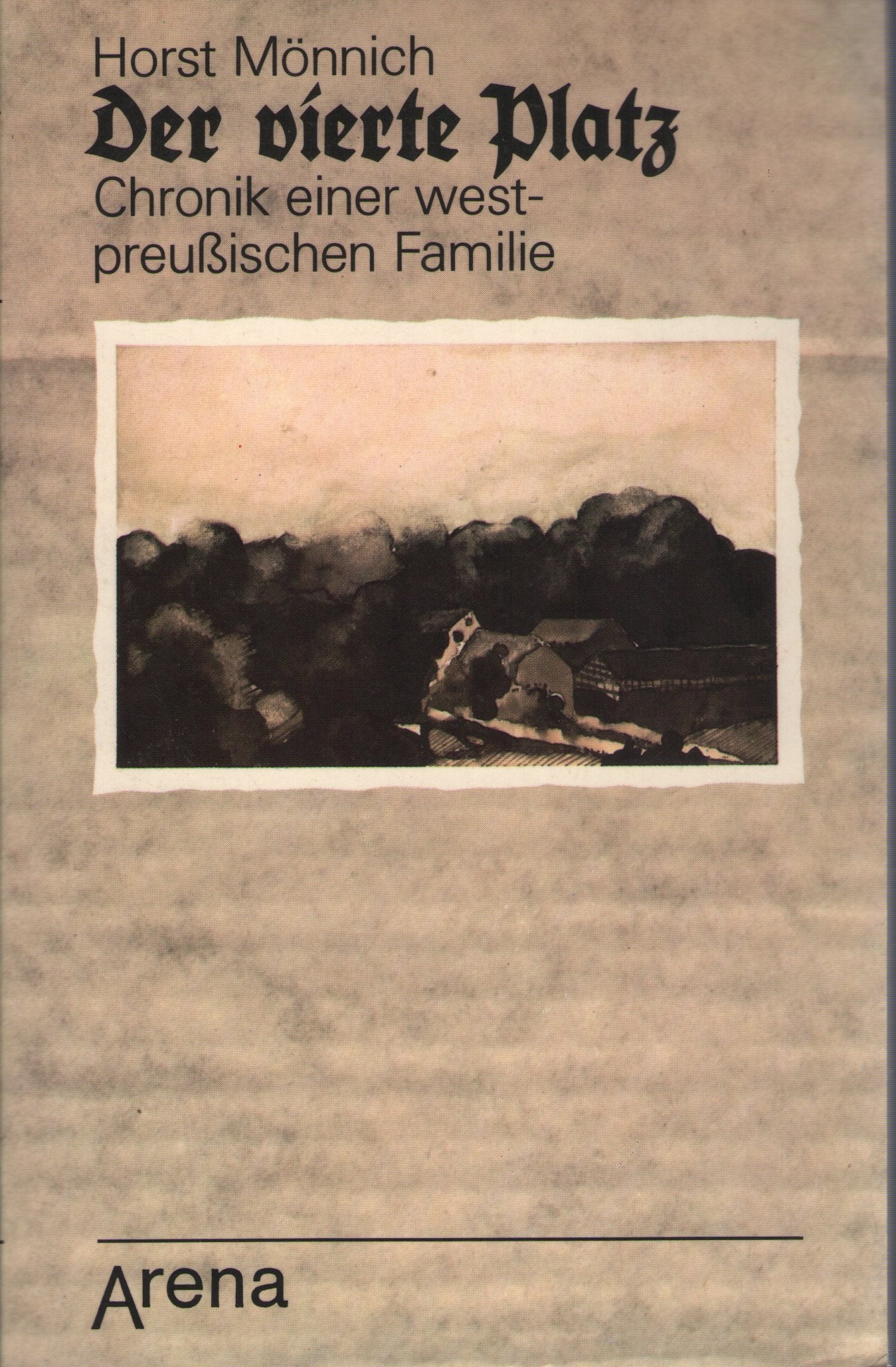 Der vierte Platz: Chronik einer westpreussischen Familie (Arena Taschenbücher) Books