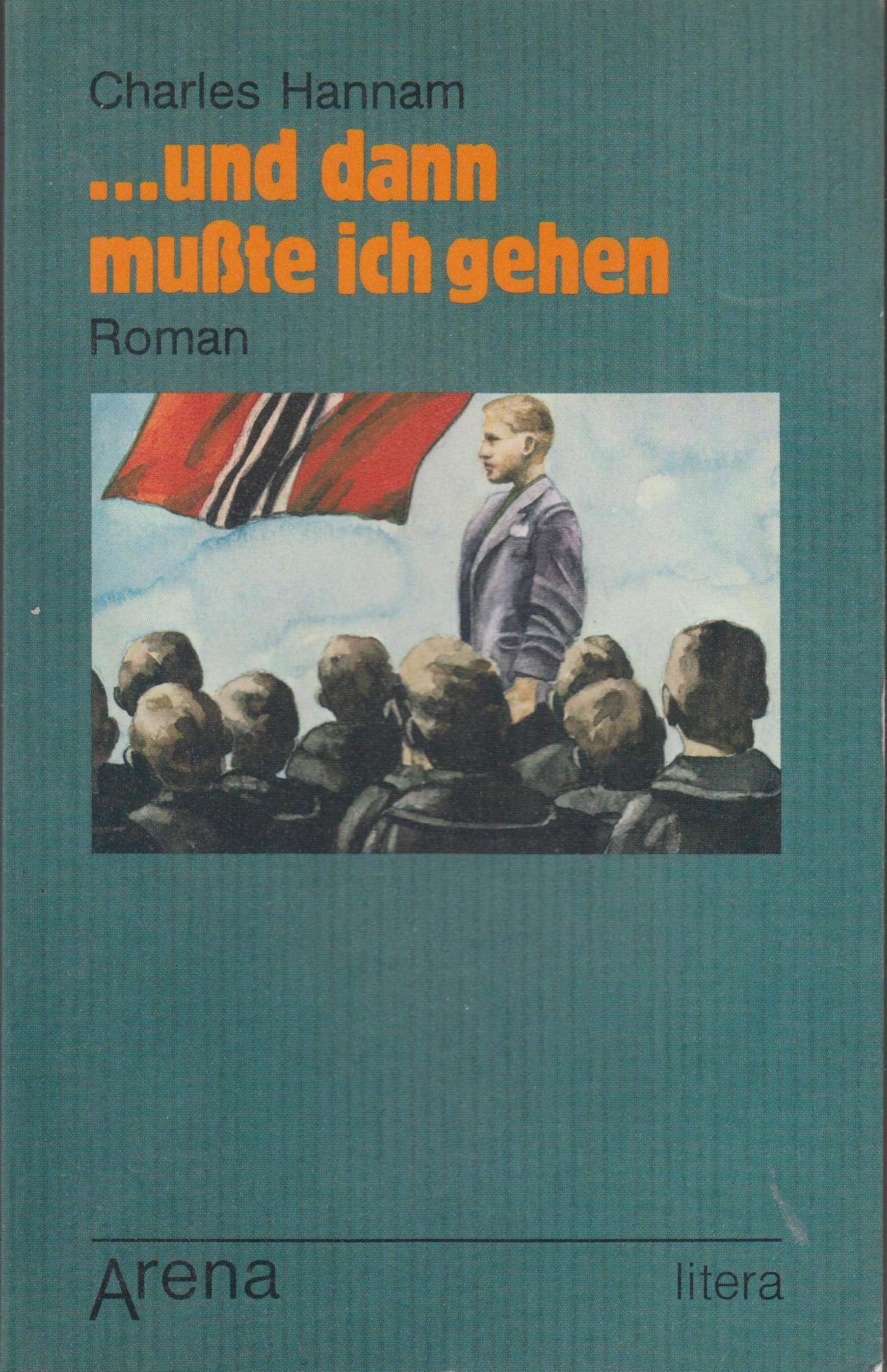 und dann mußte ich gehen. ( litera). Books