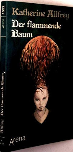 Der flammende Baum (Arena Taschenbücher) Books
