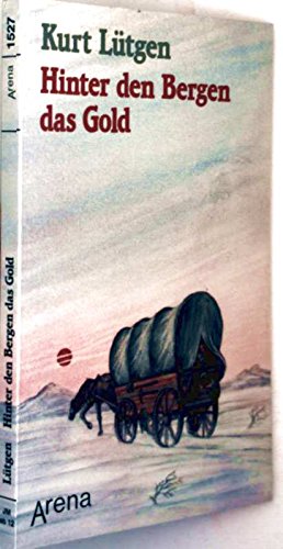 Hinter den Bergen das Gold (Arena Taschenbücher) Books