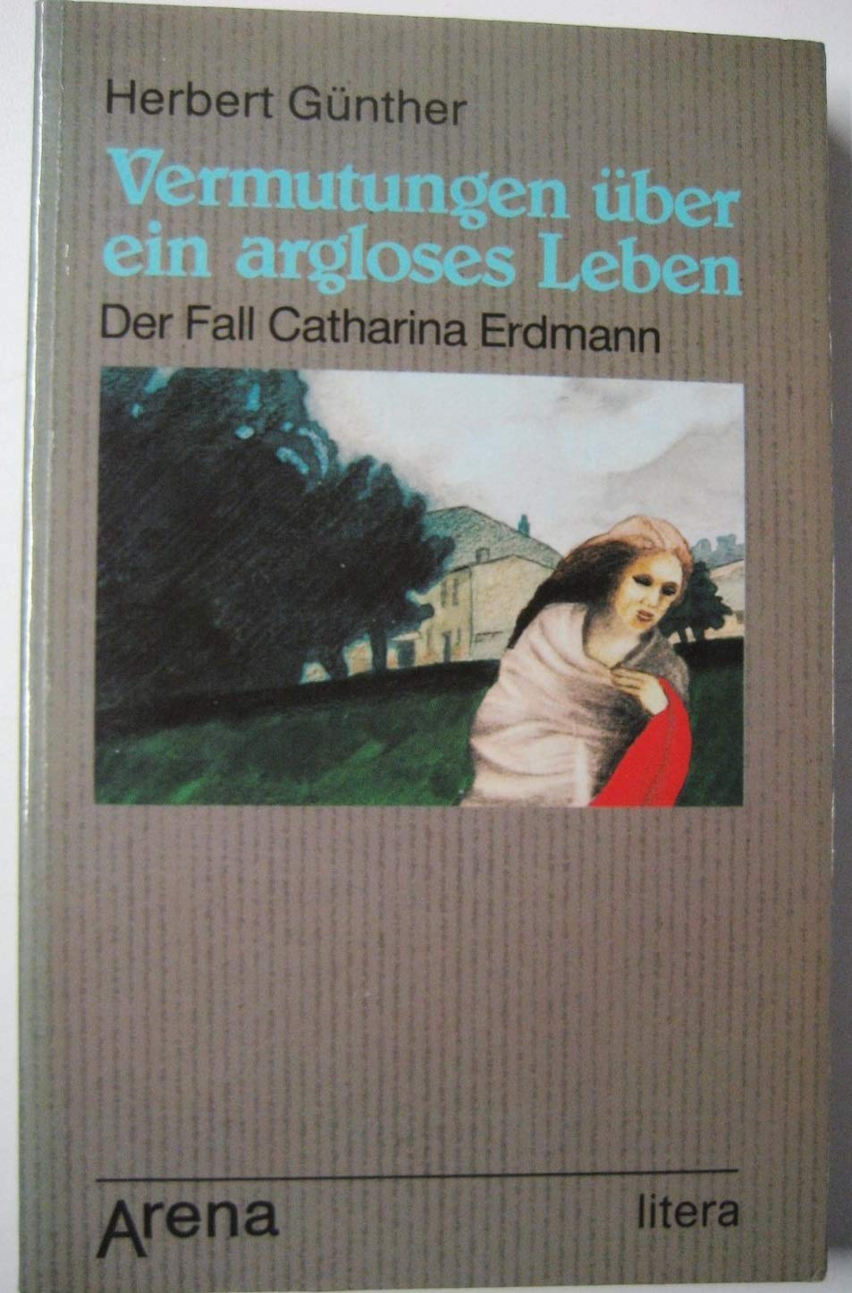 Vermutungen über ein argloses Leben Books