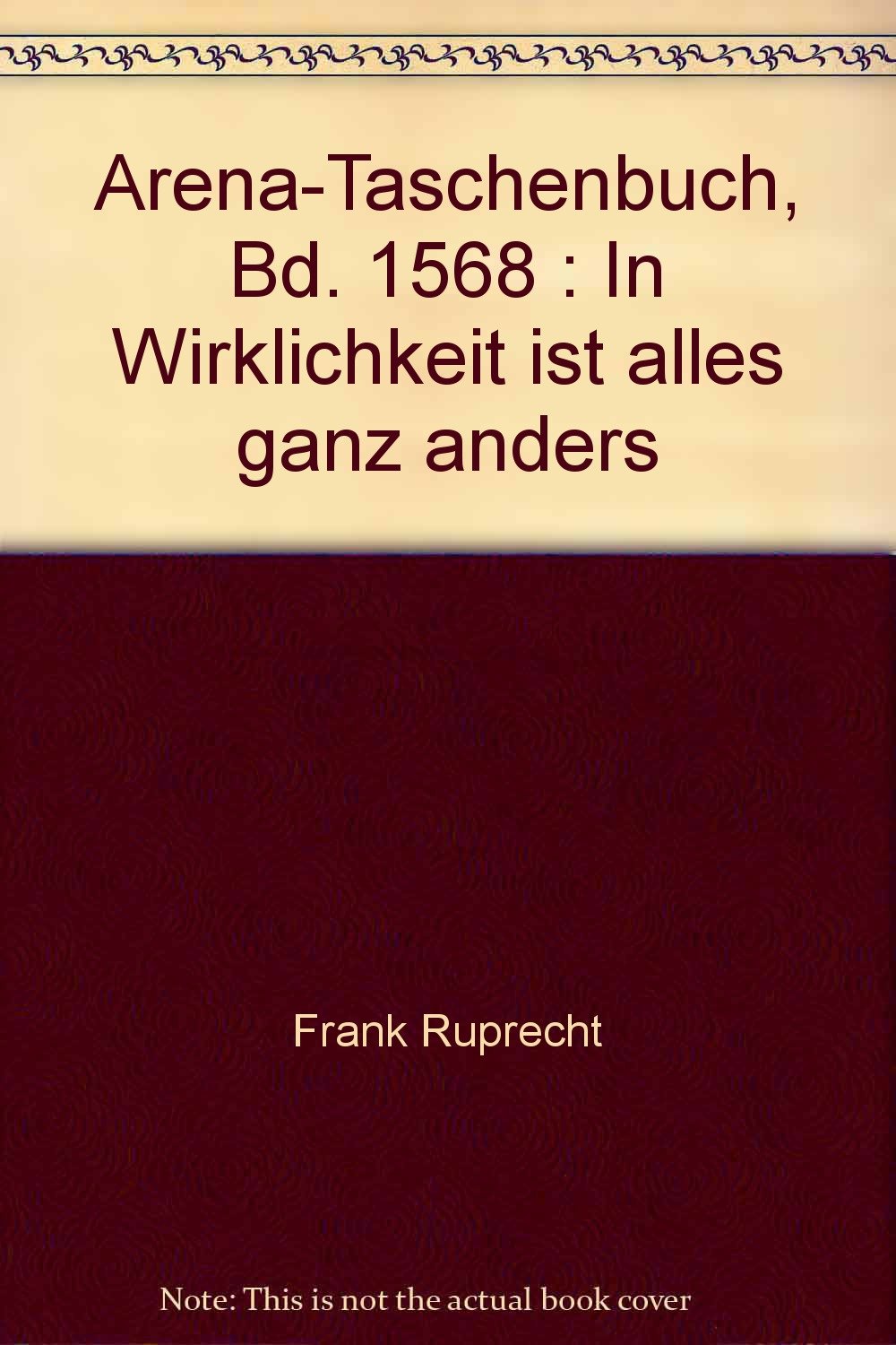 Arena-Taschenbuch, Bd. 1568 : In Wirklichkeit ist alles ganz anders Books