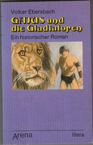 Gajus und die Gladiatoren. ( litera). Books