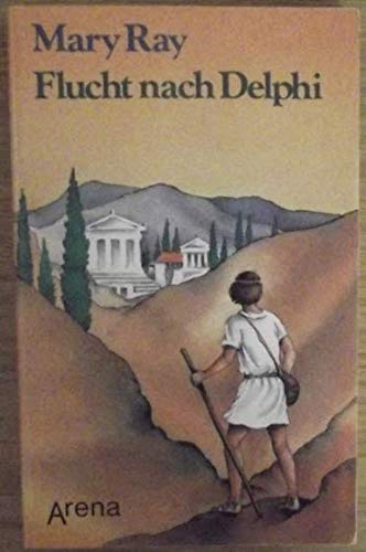 Flucht nach Delphi. ( Ab 12 J.). Politics & History
