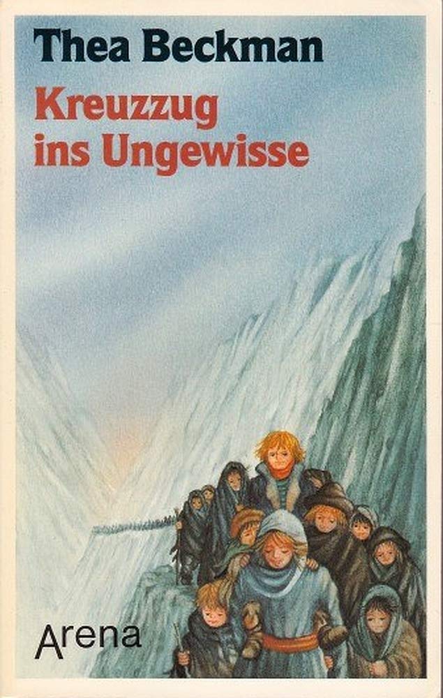 Kreuzzug ins Ungewisse. ( Ab 12 J.). Books