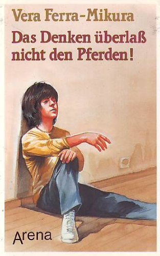 Product Image: Das Denken überlass nicht den Pferden!