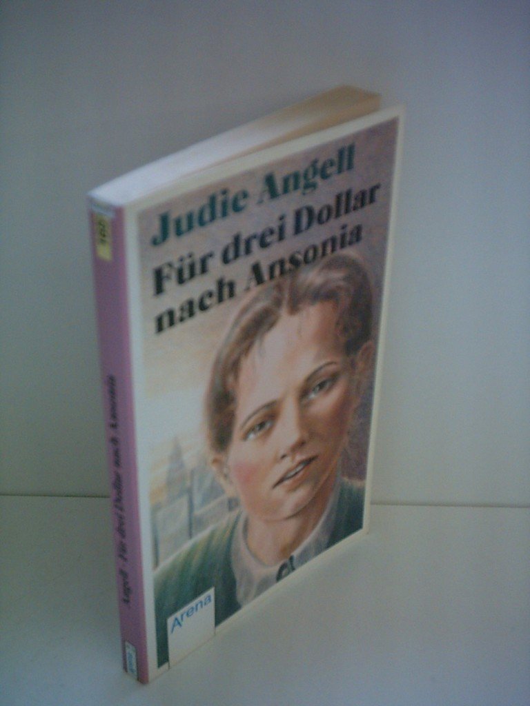 Für drei Dollar nach Ansonia (Arena Taschenbücher) Books